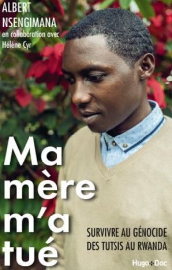 NSENGIMANA, Albert: Ma mère m'a tué