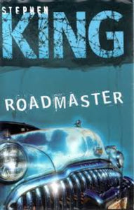 KING, Stephen: Roadmaster