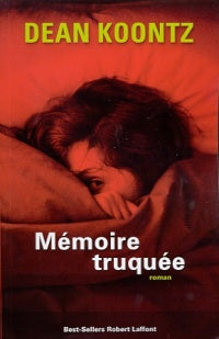 KOONTZ, Dean: Mémoire truquée