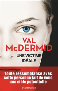 MCDERMID, Val: Une victime idéale