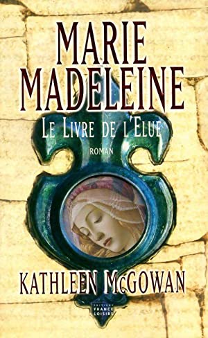 MCGOWAN, Kathleen: Marie Madeleine (2 volumes)