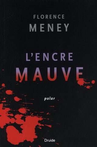 MENEY, Florence: L'encre mauve