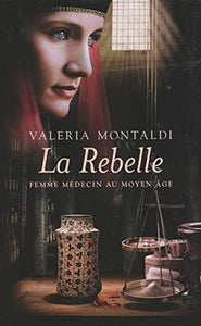 MONTALDI, Valeria: La rebelle