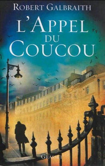 GALBRAITH, Robert: L'appel du Coucou