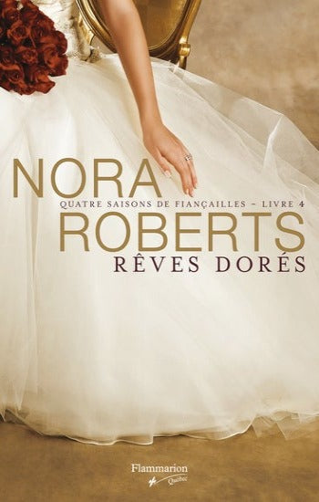 ROBERTS, Nora: Quatre saisons de fiançailles (4 volumes)