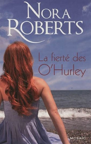 ROBERTS, Nora: La fierté des O'Hurley