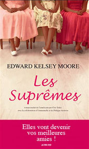 MOORE, Edward Kelsey: Les suprêmes