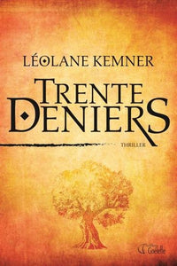 KEMNER, Léolane: Trente deniers