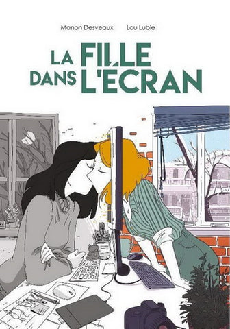 DESVEAUX, Manon; LUBIE,Lou: La fille dans l'écran