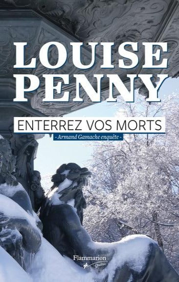 PENNY, Louise: Enterrez vos morts