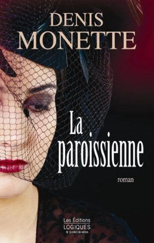 MONETTE, Denis: La paroissienne