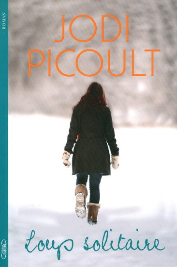 PICOULT, Jodi: Loup solitaire