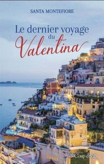 MONTEFIORE, Santa: Le dernier voyage du Valentina
