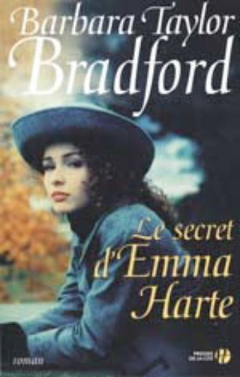 BRADFORD, Barbara Taylor: Le secret d'Emma Harte