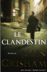 GRISHAM, John: Le clandestin