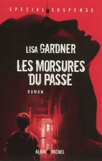 GARDNER, Lisa: Les morsures du passé