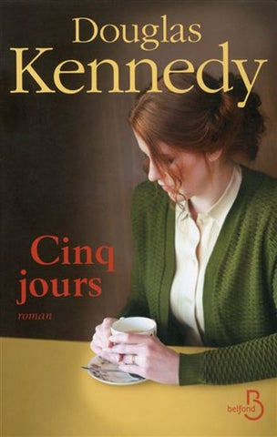 KENNEDY, Douglas: Cinq jours