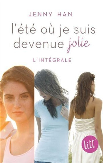 HAN, Jenny: L'été ou je suis devenue jolie (L'intégrale )