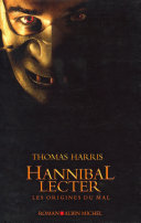 HARRIS, Thomas: Hannibal Lecter les origines du mal