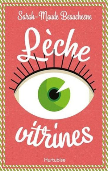 BEAUCHESNE, Sarah-Maude: Lèche-vitrines