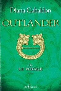 GABALDON, Diana: Outlander Tome 3 : Le voyage