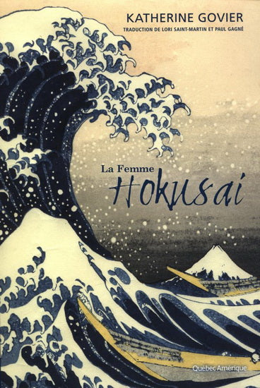 GOVIER, Katherine: La Femme Hokusai
