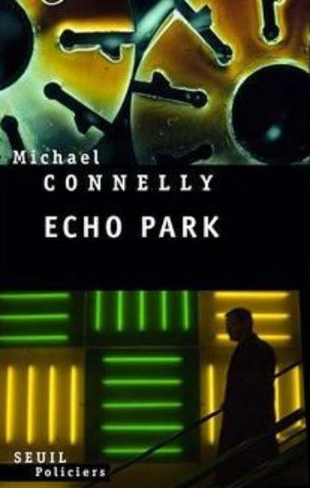 CONNELLY, Michael: Echo park