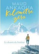 ANKAOUA, Maud: Kilomètre zéro
