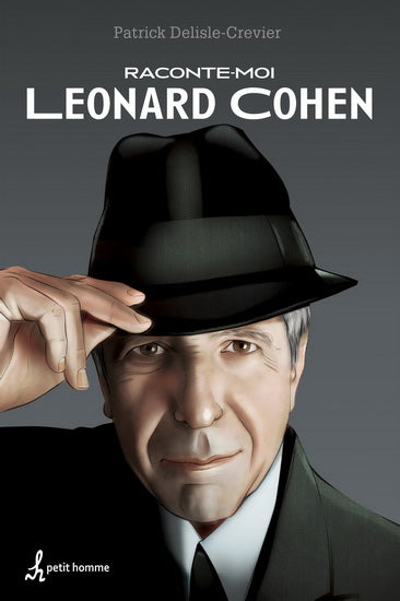 DELISLE-CREVIER, Patrick: Raconte-moi Leonard Cohen