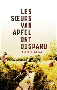 MCLEAN, Felicity: Les soeurs Van Apfel ont disparu