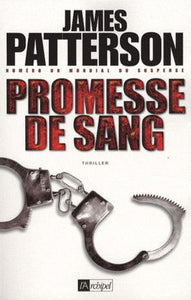 PATTERSON, James: Promesse de sang