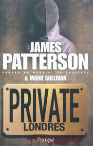 PATTERSON, James; SULLIVAN, Mark: Private Londres