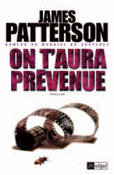 PATTERSON, James: On t'aura prévenue