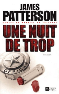 PATTERSON, James: Une nuit de trop