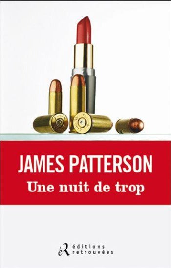 PATTERSON, James: Une nuit de trop