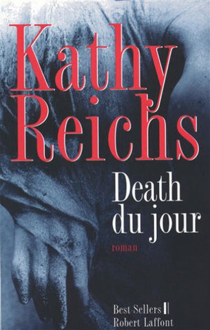 REICHS, Kathy: Death du jour