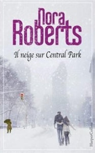 ROBERTS, Nora: Il neige sur Central Park