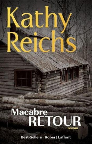 REICHS, Kathy: Macabre retour