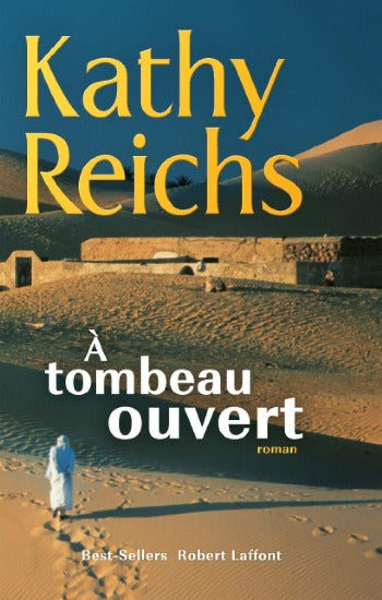 REICHS, Kathy: À tombeau ouvert