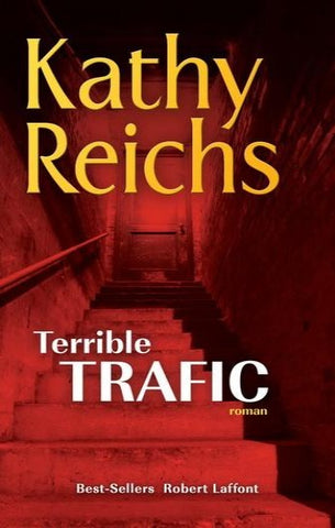 REICHS, Kathy: Terrible trafic