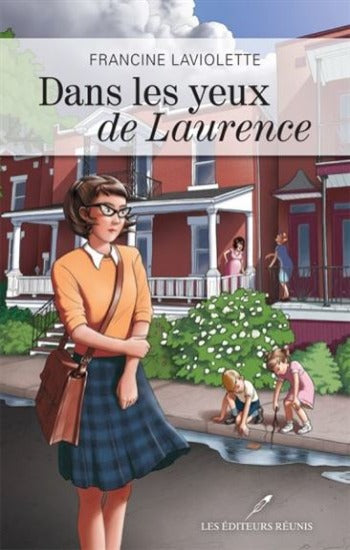LAVIOLETTE, Francine: Dans les yeux de Laurence
