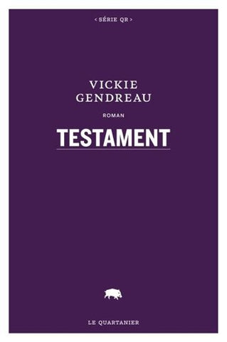 GENDREAU, Vickie: Testament