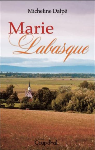 DALPÉ, Micheline: Marie Labasque