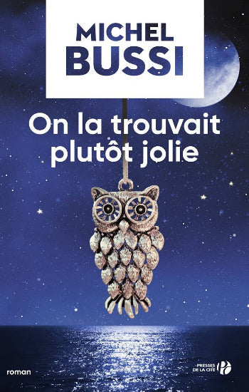BUSSI, Michel: On la trouvait plutôt jolie