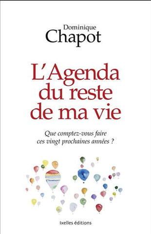 CHAPOT, Dominique: L'agenda du reste de ma vie