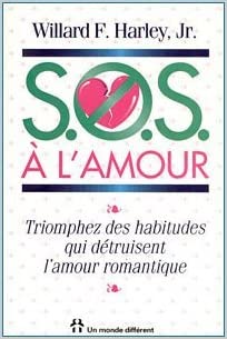 HARLEY, Willard F. Jr.: S.O.S. à l'amour