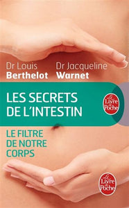 BERTHELOT, Louis; WARNET, Jacqueline: Les secrets de l'intestin