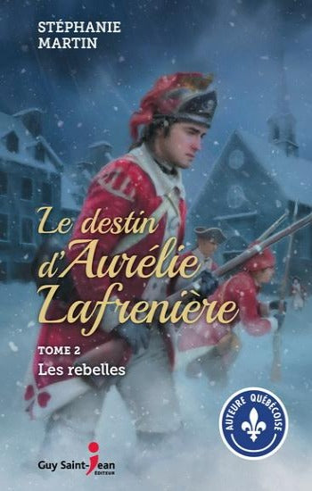 MARTIN, Stéphanie: Le destin d'Aurélie Lafrenière (2 volumes)