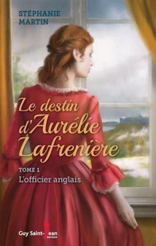 MARTIN, Stéphanie: Le destin d'Aurélie Lafrenière (2 volumes)