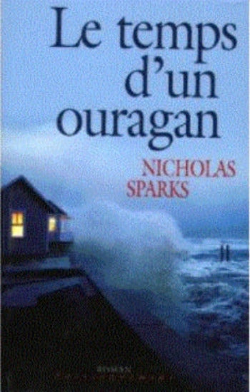 SPARKS, Nicholas: Le temps d'un ouragan (couverture rigide)